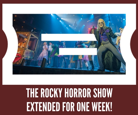 THE ROCKY HORROR SHOW Extends for One Week