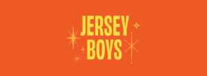 JERSEY BOYS Website Header