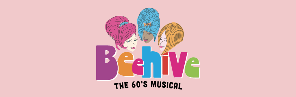 Logo for Beehive The 60's Musical.